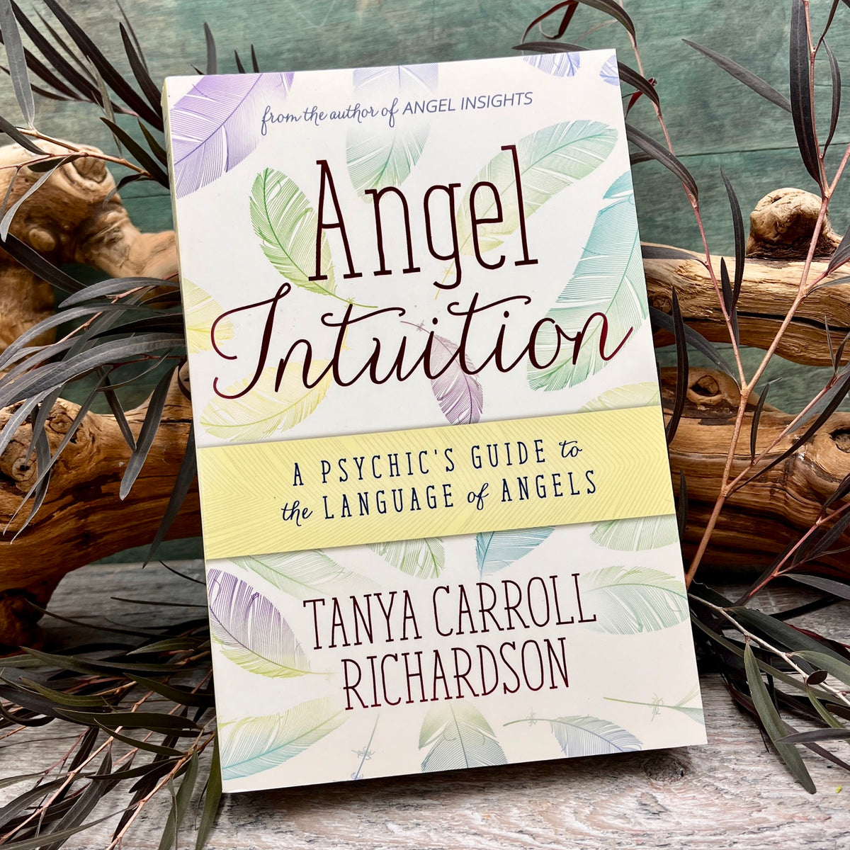 Angel Intuition: A Psychic's Guide to the Language of Angels
