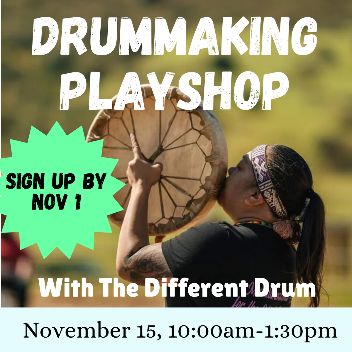 Drum Making Playshop by The Different Drum