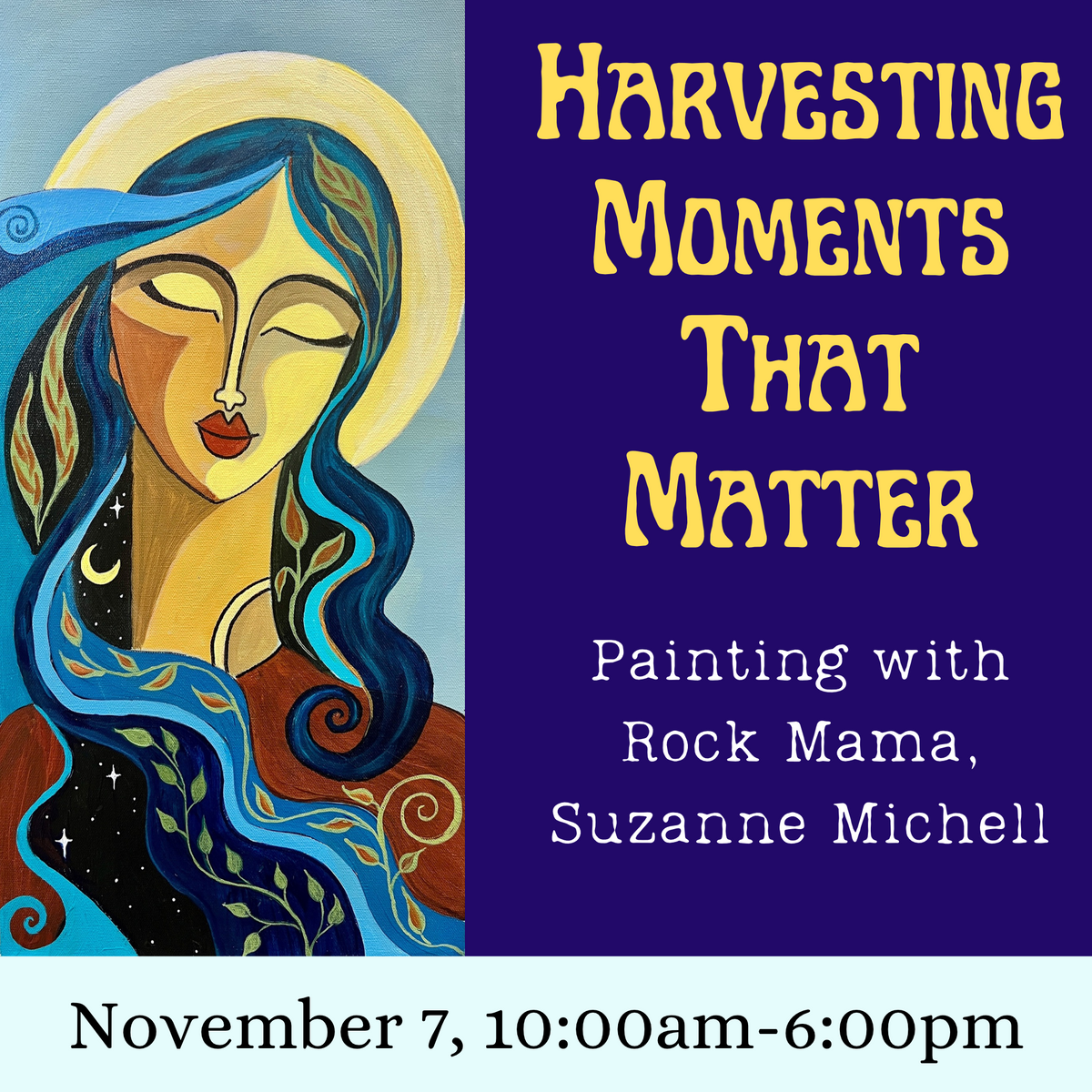Painting with Suzanne: Harvesting Moments That Matter