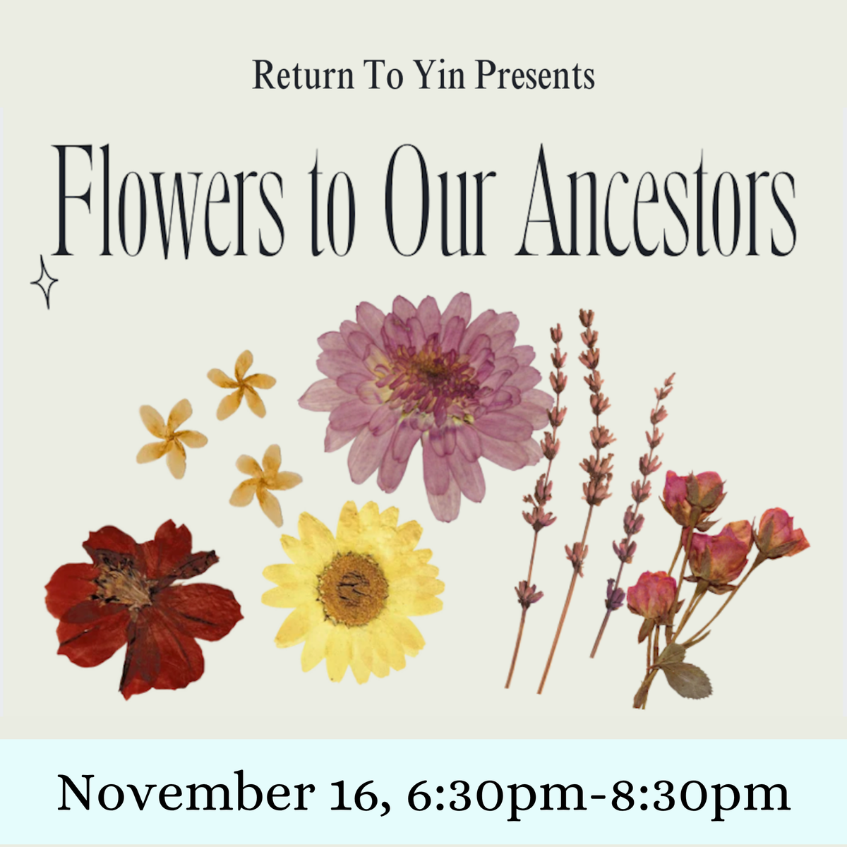 Flowers to Our Ancestors