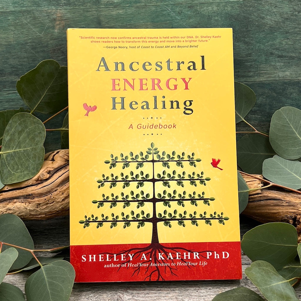 Ancestral Energy Healing A Guidebook