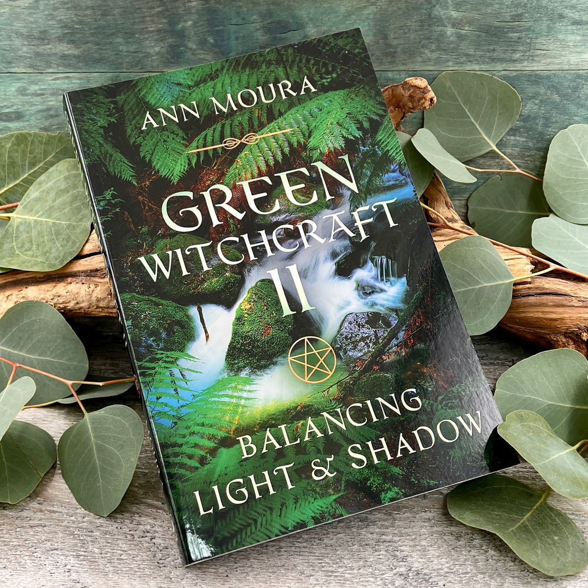 Green Witchcraft Balancing Light and Shadow