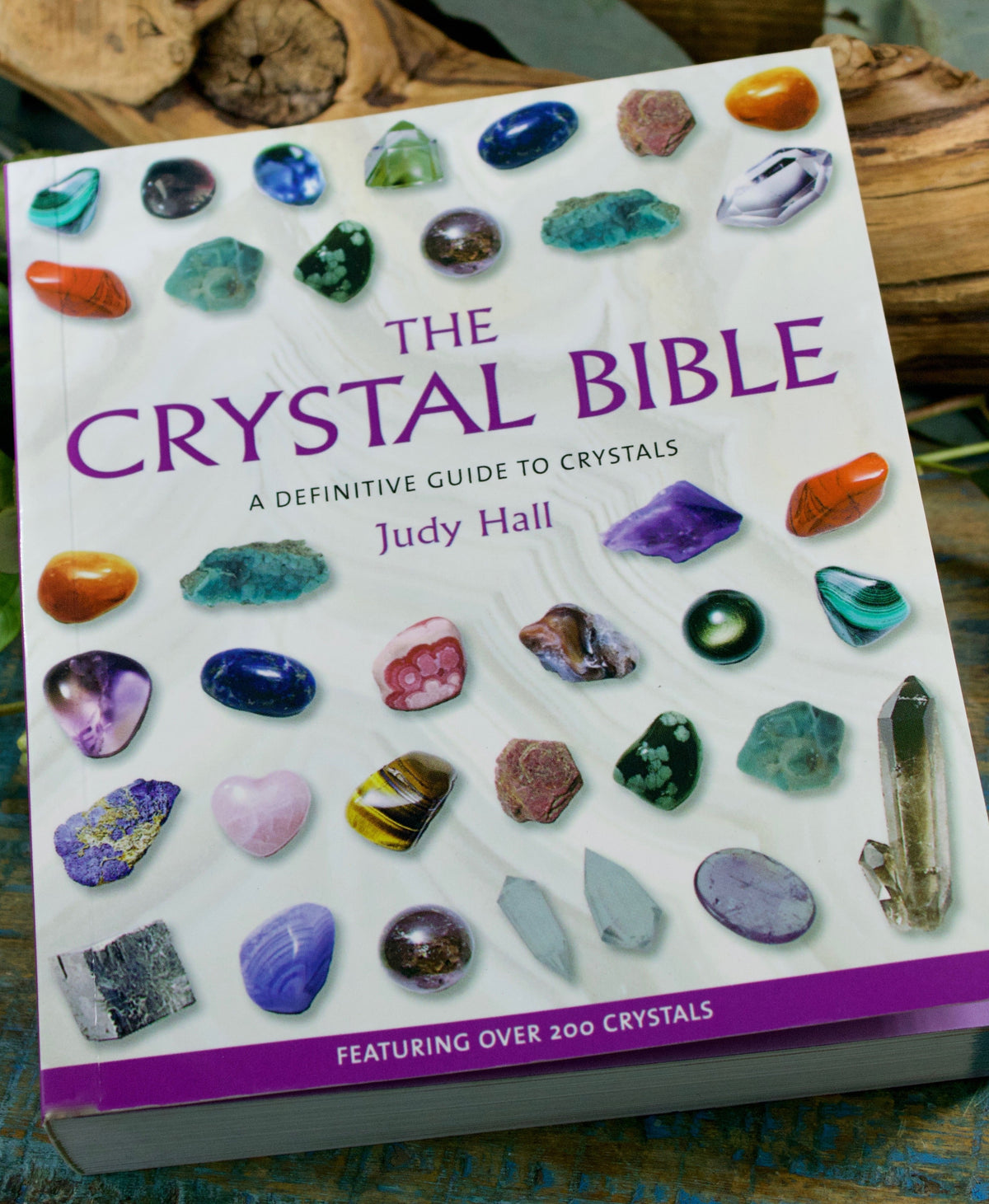 The Crystal Bible  Definitive Guide to Crystals